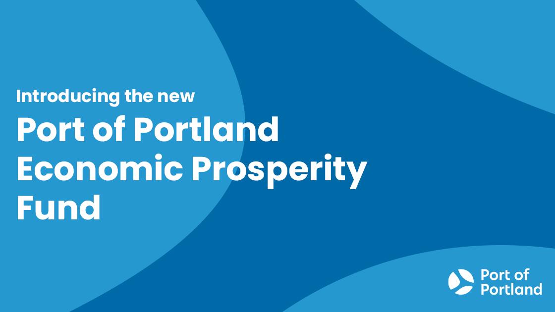 Port of Portland creates fund to support workforce training, small business growth and job creation 